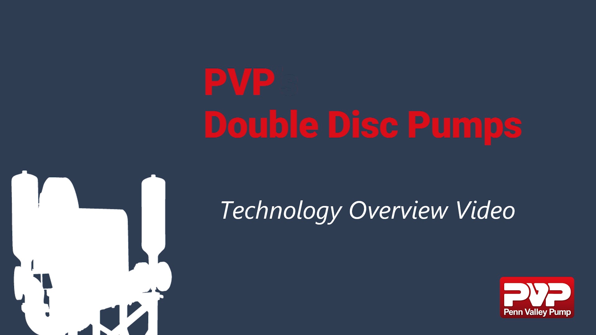 PVP Double Disc Pump Technology Overview Video